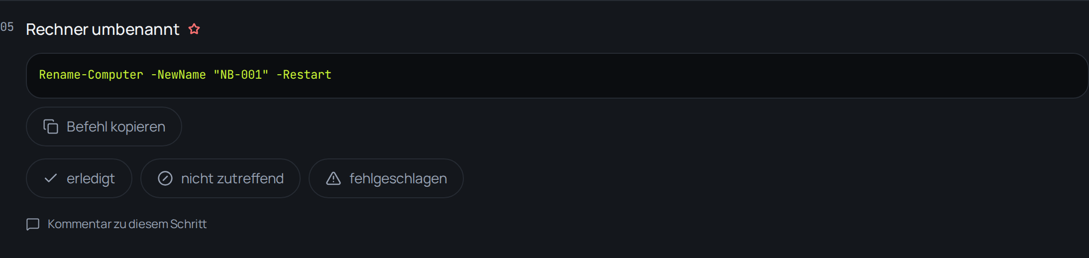Ein Befehlsschritt mit fertigem PowerShell-Befehl und dem Knopf zum Kopieren